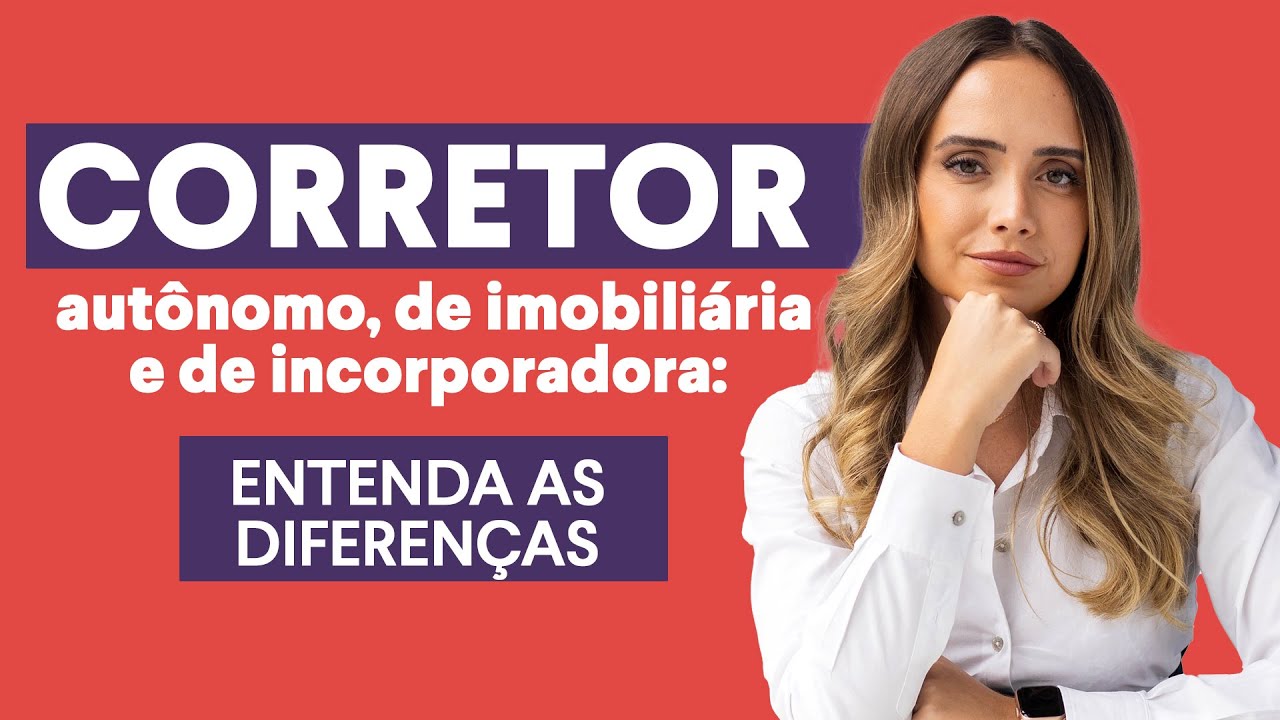 Diferen&ccedil;a entre um corretor aut&ocirc;nomo, um corretor de imobili&aacute;ria e um corretor de incorporadora!