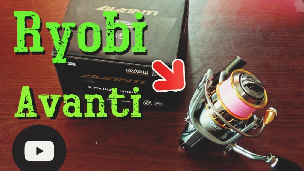 Катушка Ryobi Avanti (Риоби аванти). Плюсы и минусы данной катушки.