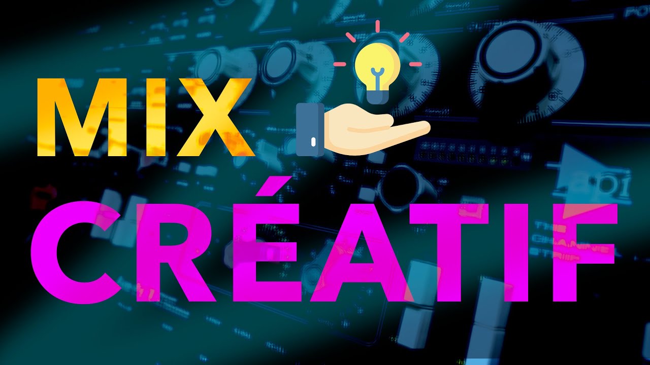 MIXER DE FAÇON PLUS CRÉATIVE (reverb, disto, flanger, ...)