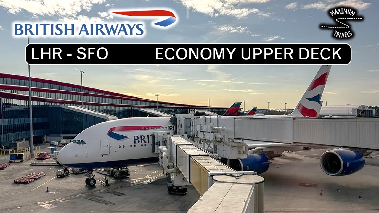 ОТЧЕТ О ПОЕЗДКЕ | British Airways BA285 | LHR &mdash; SFO Эконом-класс | A380 Верхняя палуба | Обзор рейса