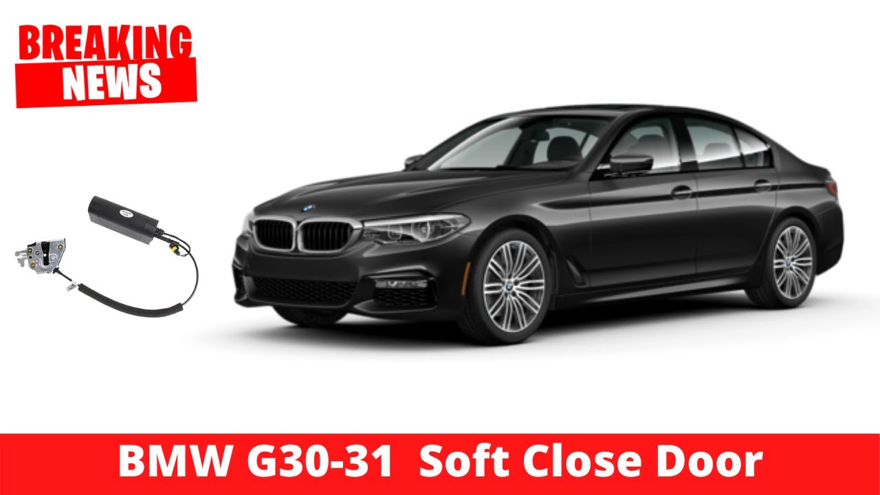 BMW g30 soft close doors | BMW g30 accessories | BMW g30 mods | BMW 5 series g30 mods