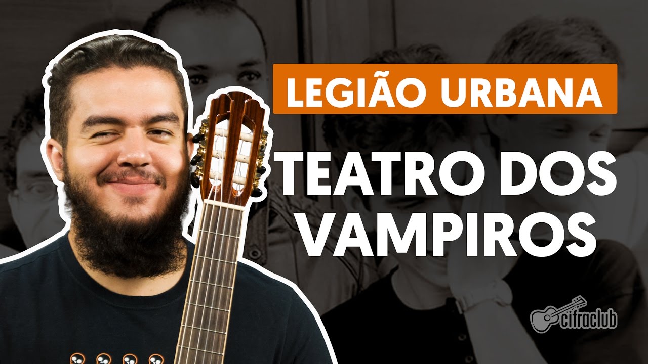 Teatro dos Vampiros - Legião Urbana (aula de violão completa)