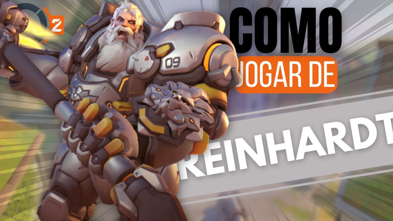 Como jogar de Reinhardt no Overwatch 2, como pensar e agir como um main Tank (Básico/Avançado)