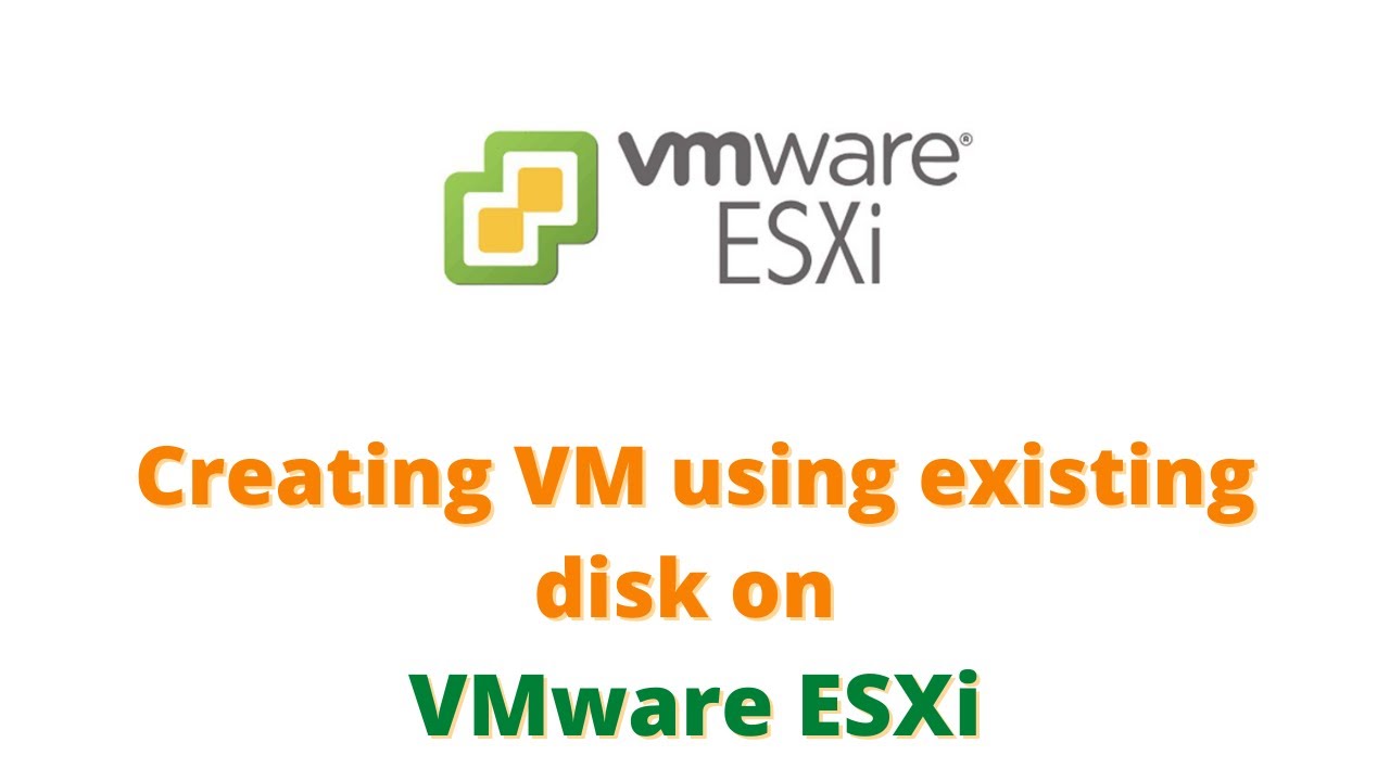Creating VM using existing disk on VMware ESXi
