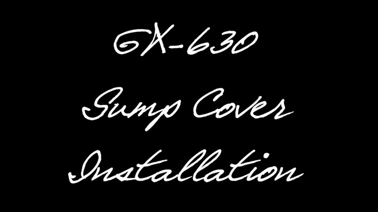 14 Honda GX 630 Install Sump Cover