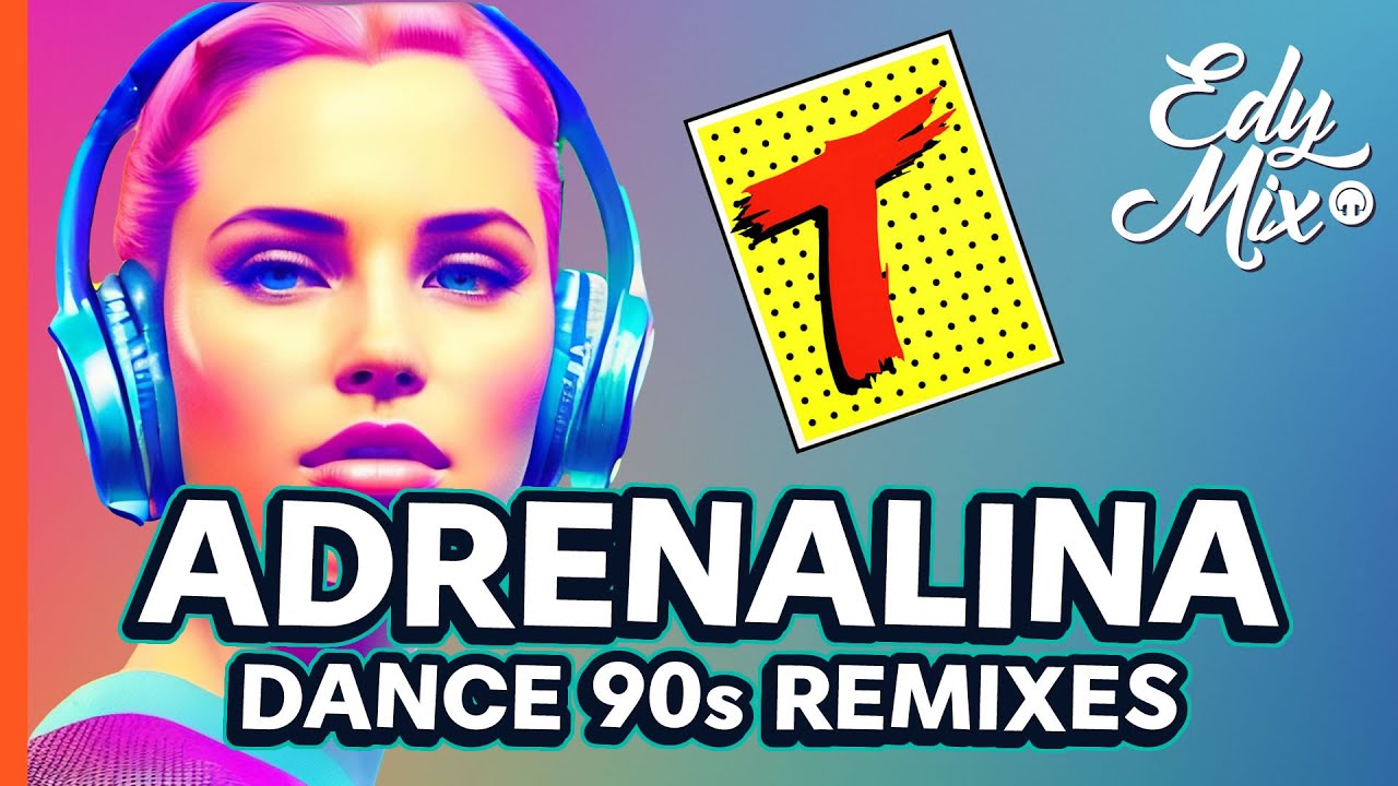ADRENALINA Transam&eacute;rica: Dance Music Anos 90 Remixes | #02 | No Comando das mixagens DJ Edy Mix!