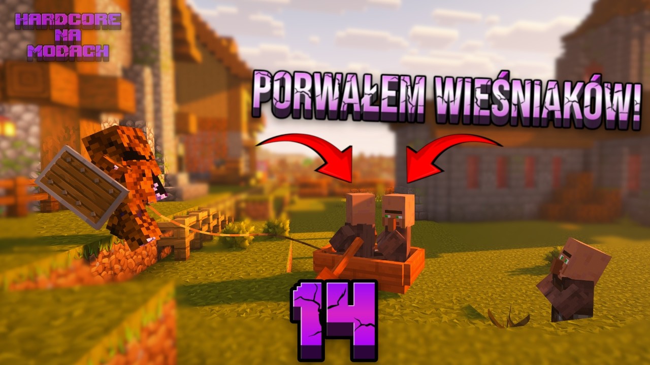 PORWAŁEM WIEŚNIAKÓW DO MOJEJ WIOSKI! - HARDCORE NA MODACH ODC 14
