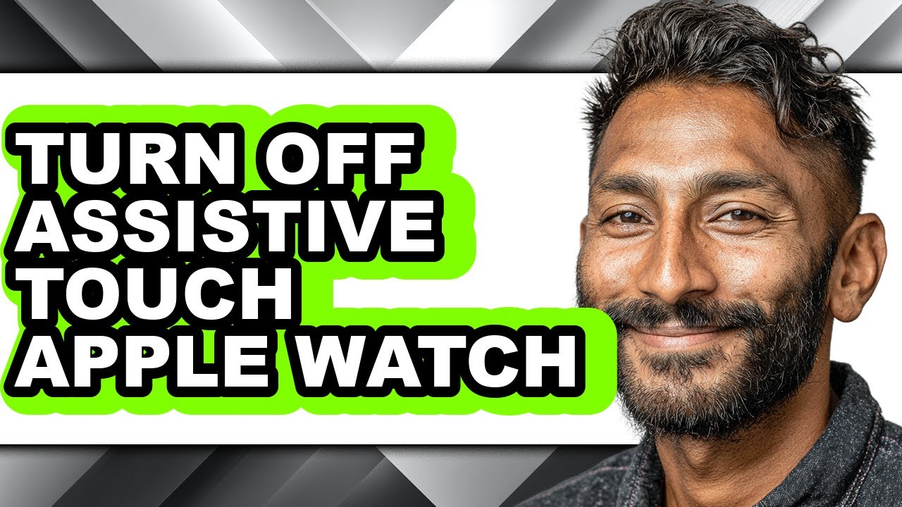 How to Turn Off Assistive Touch Apple Watch (easy Method)