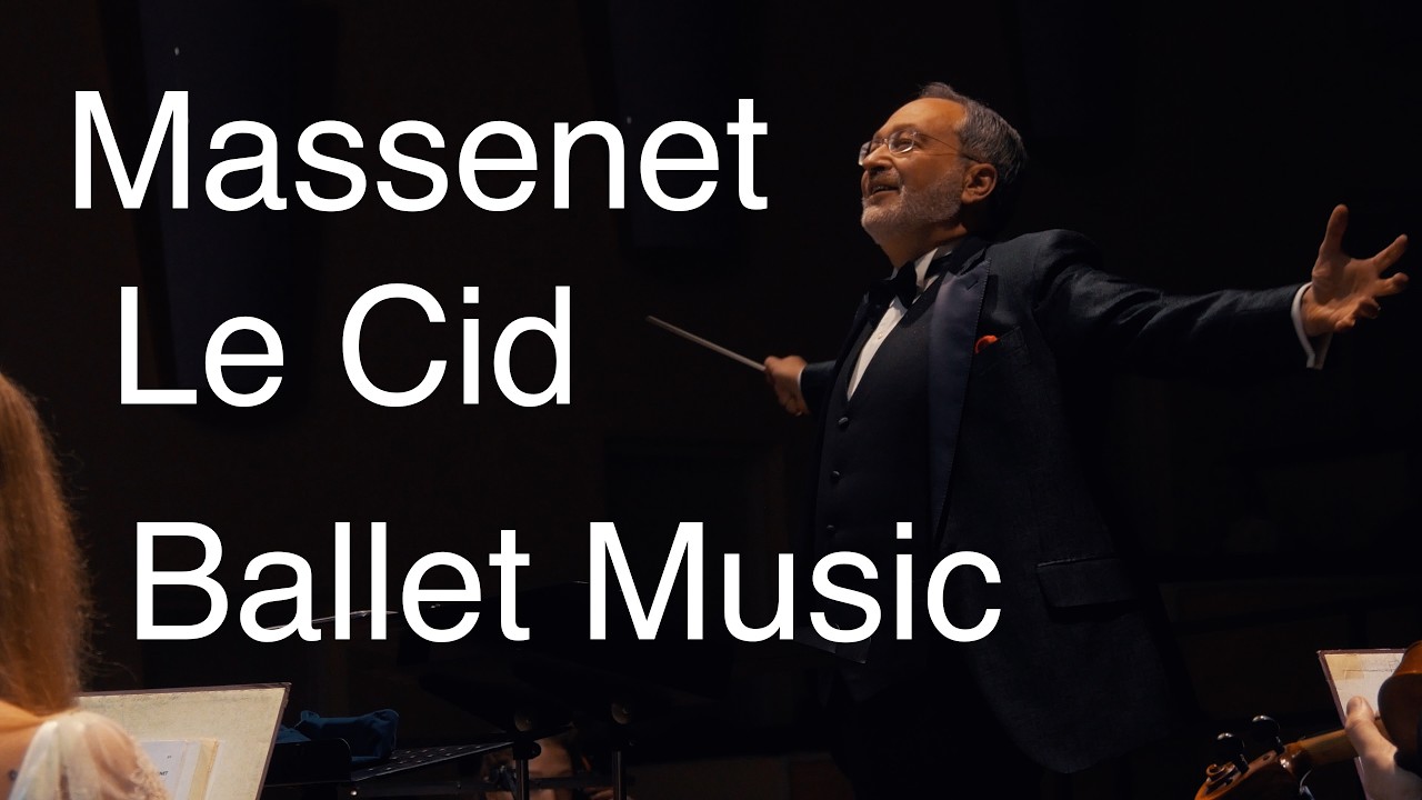 Massenet - Le Cid (Ballet Music)