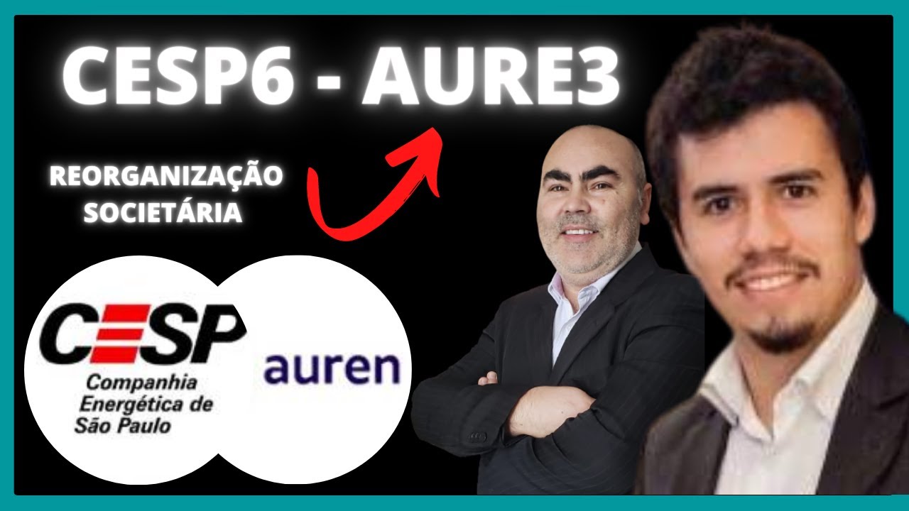 Cesp CESP6 passou a ser negociada como Auren AURE3 na B3 - Como recolher os impostos?