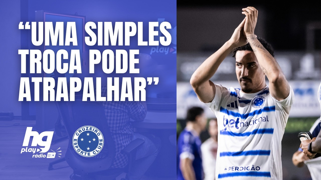 HGPLAY RÁDIO ANALISA AS MUDANÇAS DO CRUZEIRO COM TITE - HGPLAY RÁDIO
