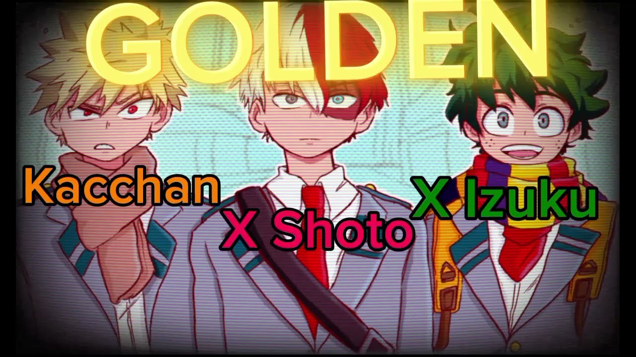 Kacchan,Shoto,Deku singing Golden by Huntrix