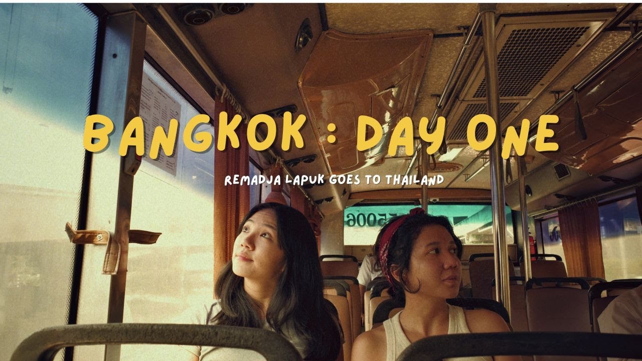 HURU HARA HARI PERTAMA KE BANGKOK! | Remadja Lapuk Goes to Thailand 🇹🇭
