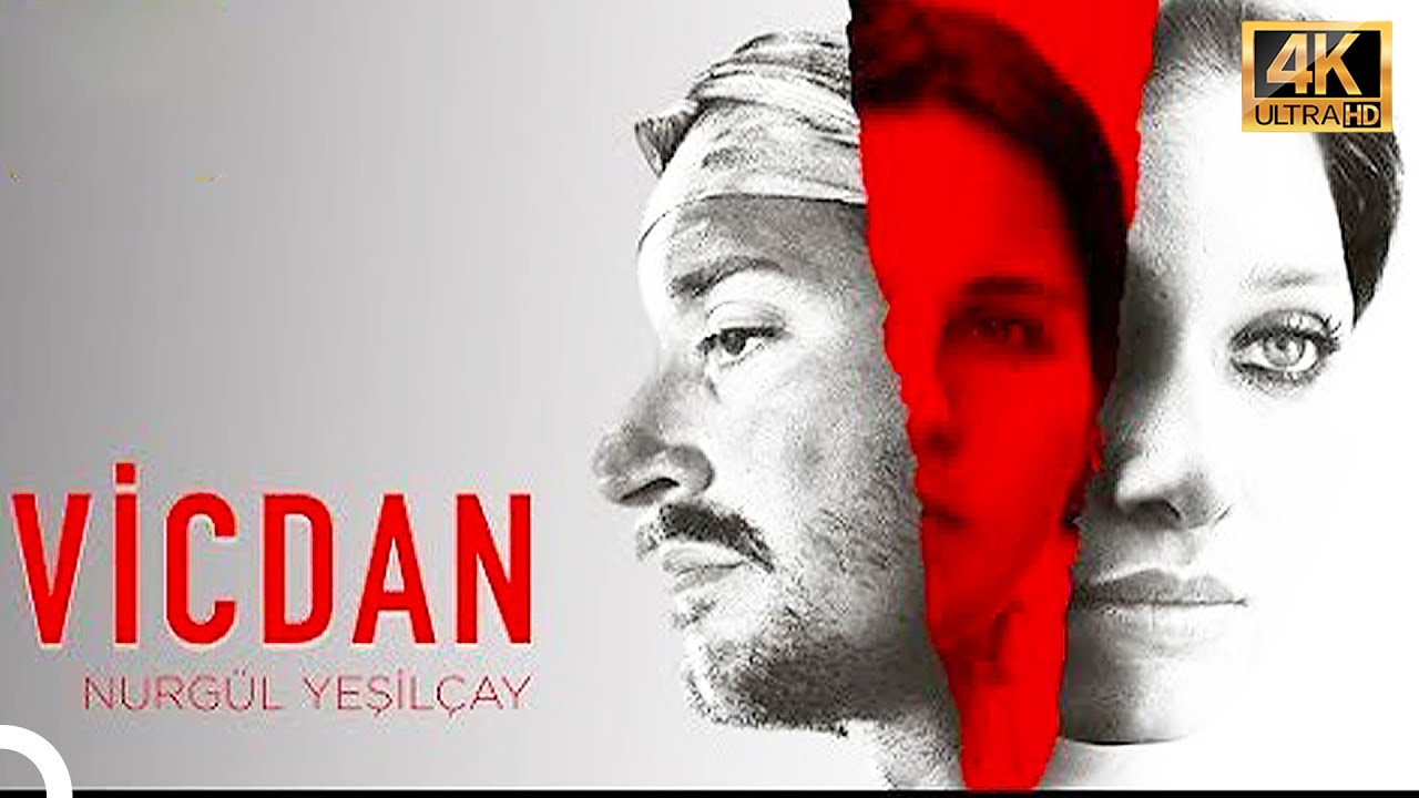 Vicdan | Nurg&uuml;l Yeşil&ccedil;ay 4K Yerli Film