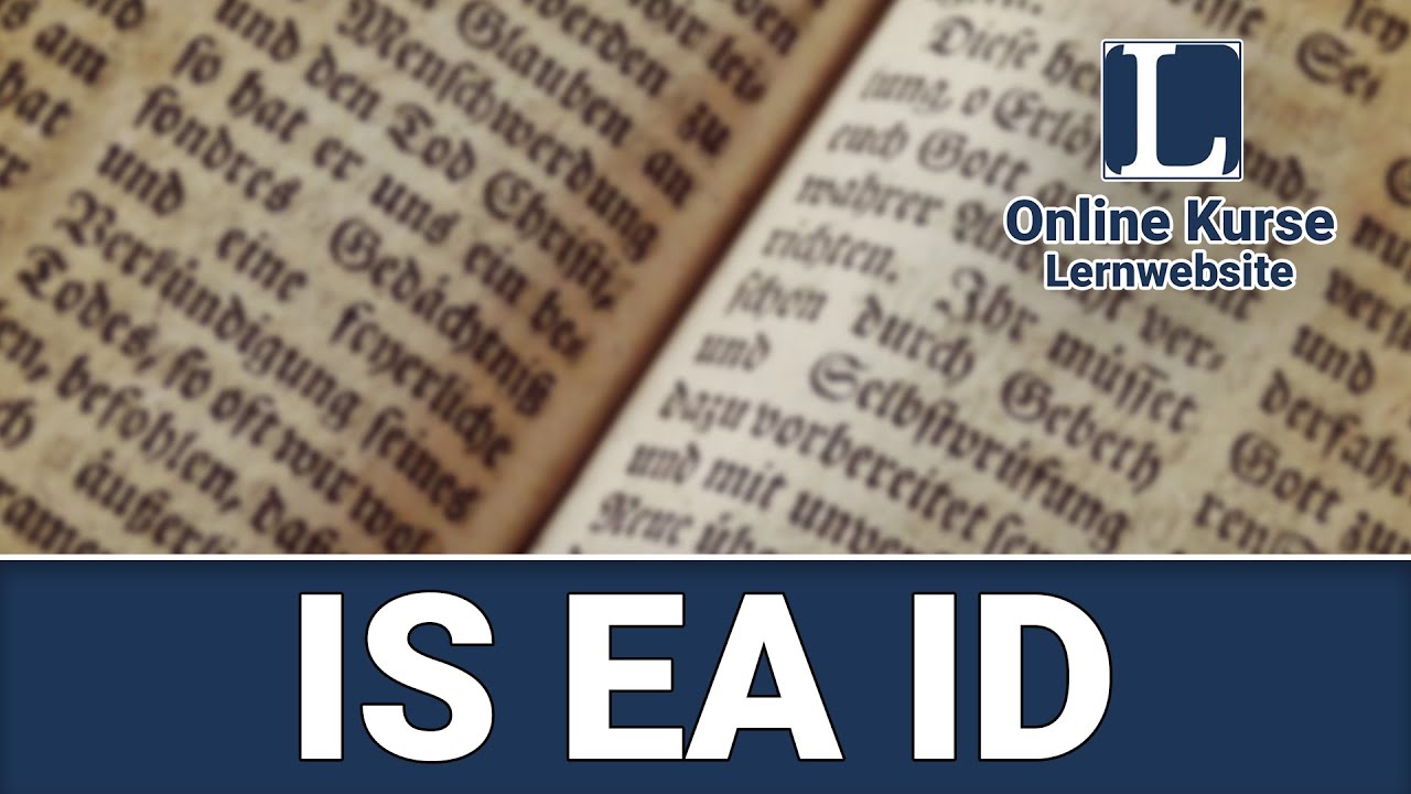 IS EA ID Latein einfach erklärt!