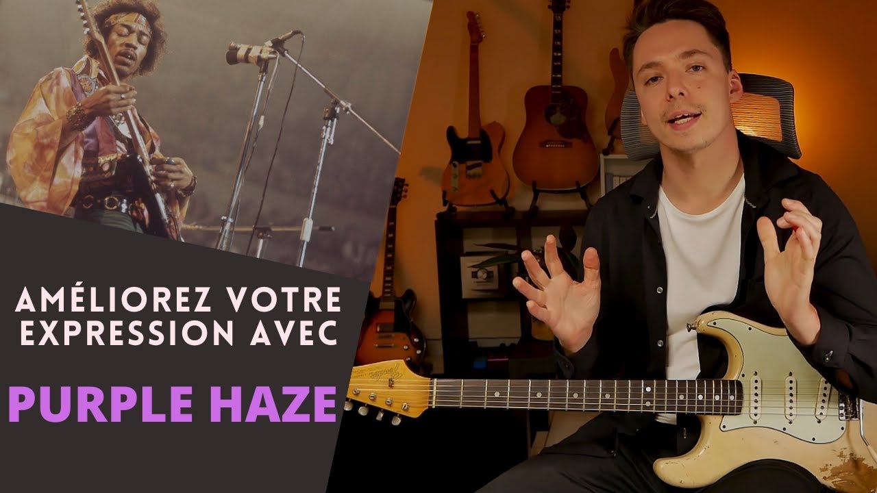 Améliorez votre EXPRESSION à la guitare avec PURPLE HAZE !