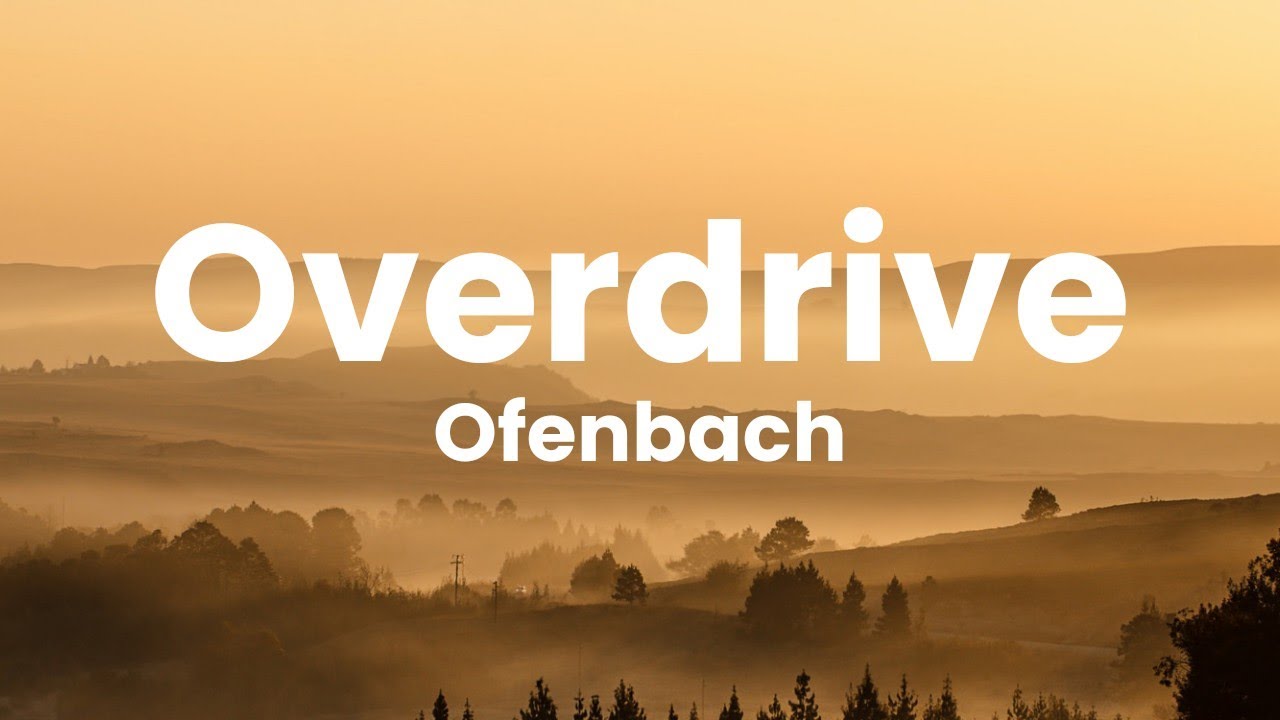 Ofenbach - Overdrive (Lyrics) ft. Norma Jean Martine