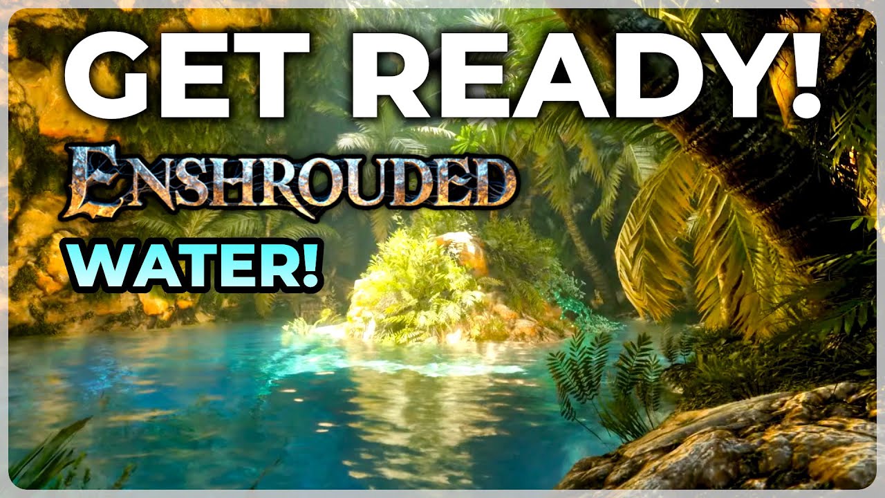 Watch This BEFORE the Enshrouded Water Update!