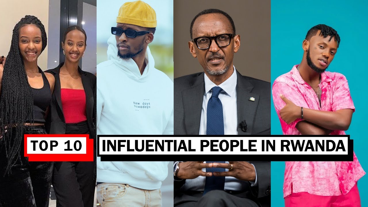 Top 10 MOST Influential People in RWANDA in 2025