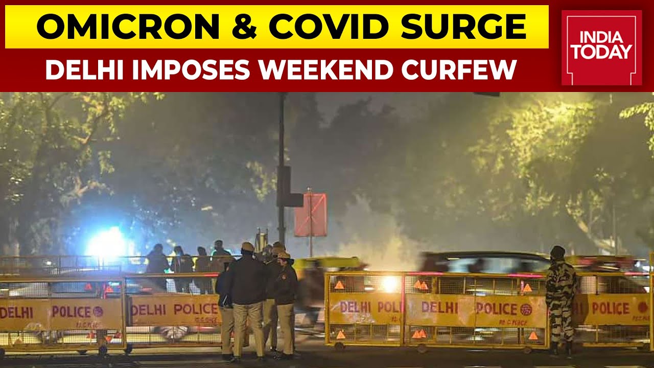 Weekend Curfew Imposed In Delhi As Omicron & COVID Cases Spiral, Work From Home For Govt Offices