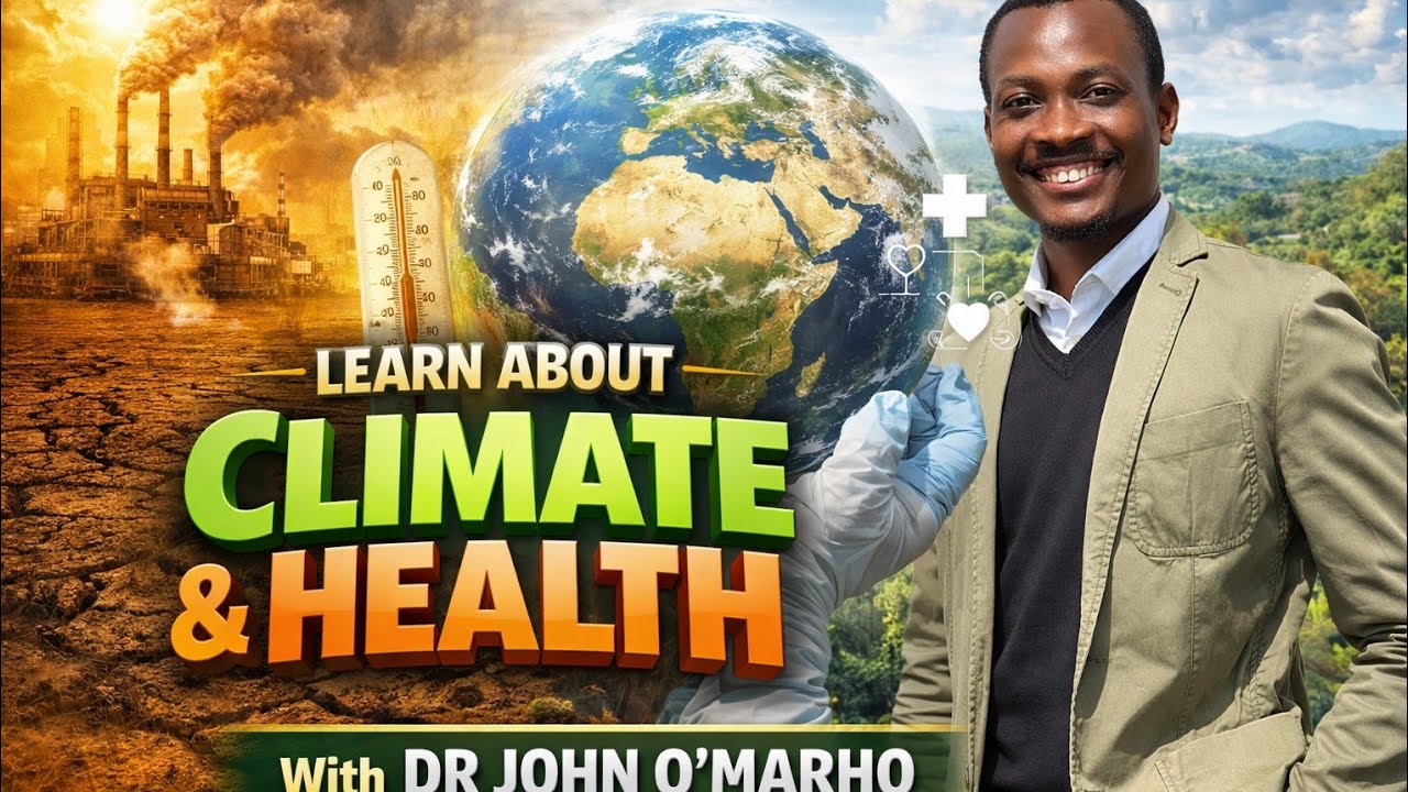 Climate and Health with Dr John Efe