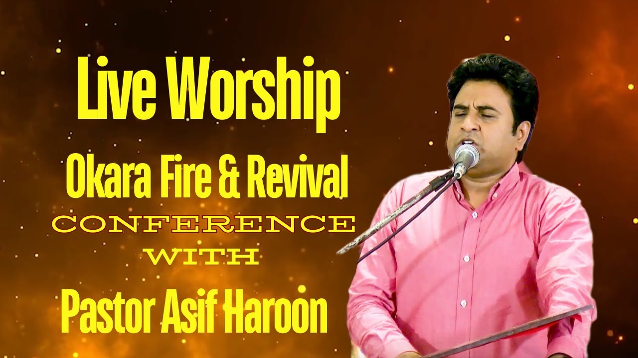 Live Worship 2024| Fire & Revival Conference Okara By Pastor Asif Haroon