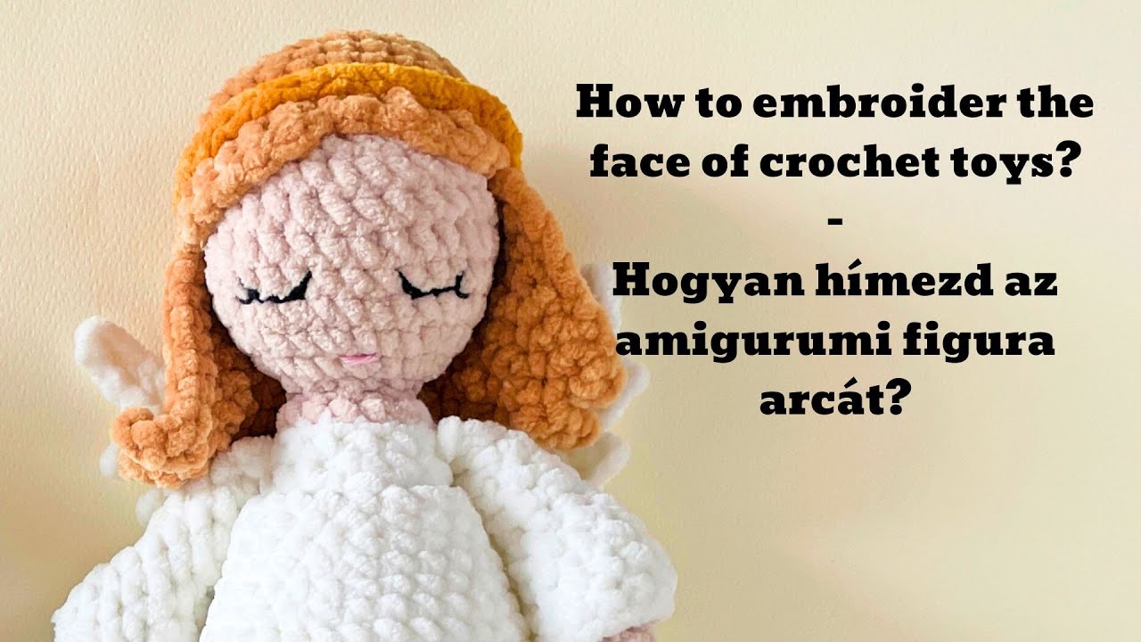 How to embroider the face of crochet plush angel? / Embroidery tutorial of angel's face