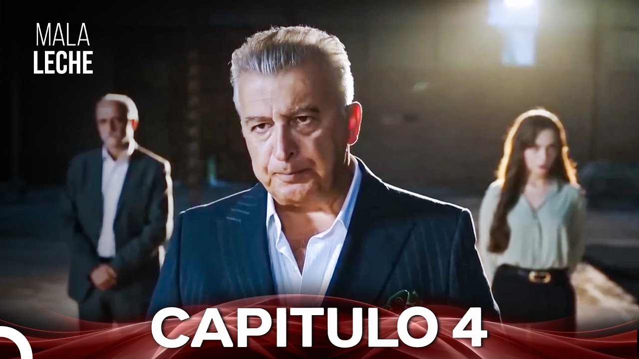 Mala Leche Capitulo 4 (Doblado en Español)