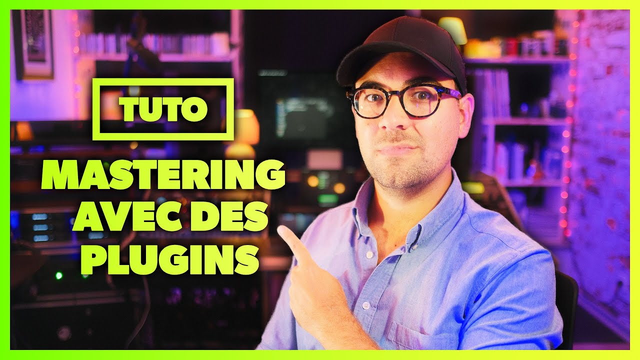 Mastering FACILE avec des Plugins