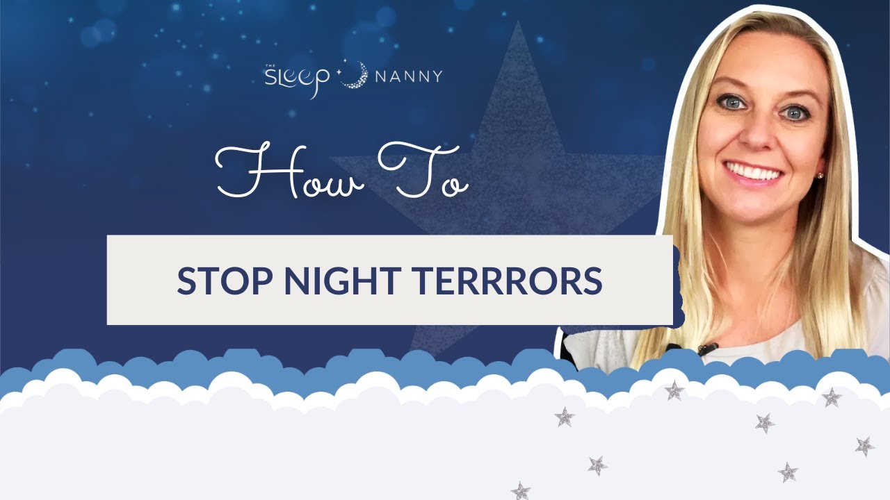 How To Stop Night Terrors