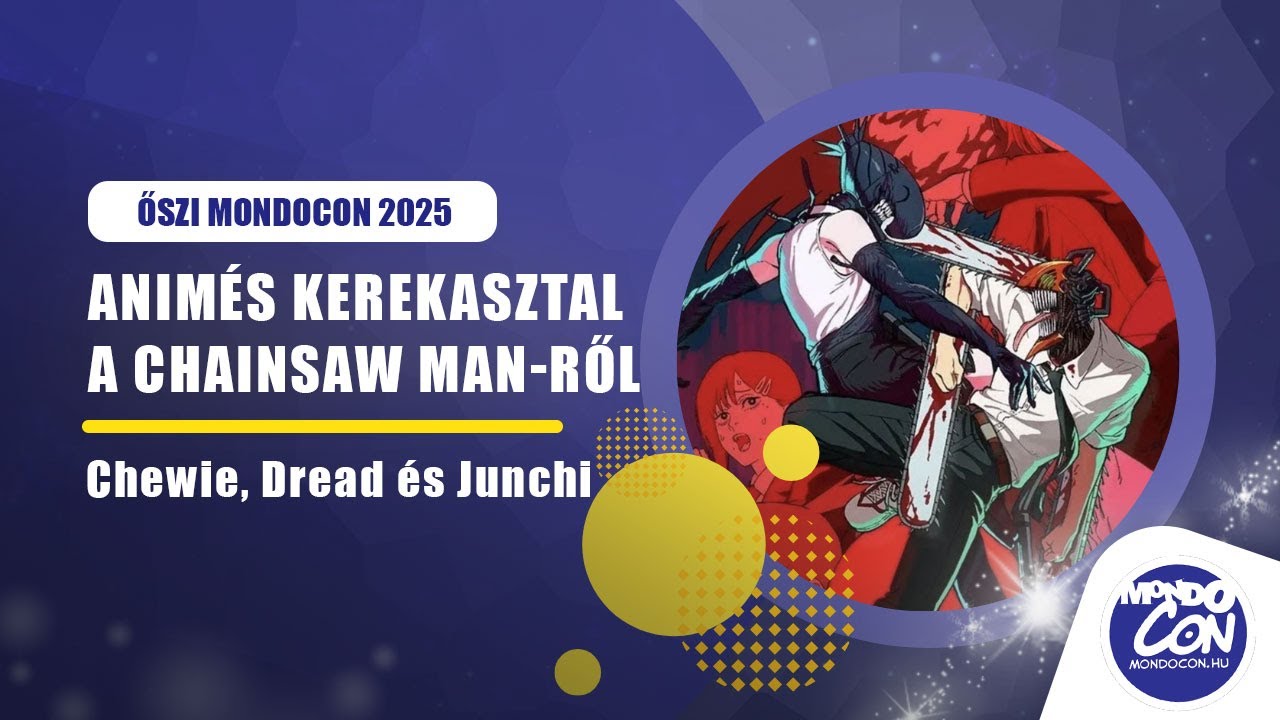Vér, szerelem, láncfűrész – Animés Kerekasztal a Chainsaw Man-ről