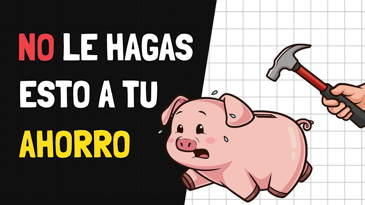 5 cosas que NUNCA debes hacer con tu ahorro 🤯