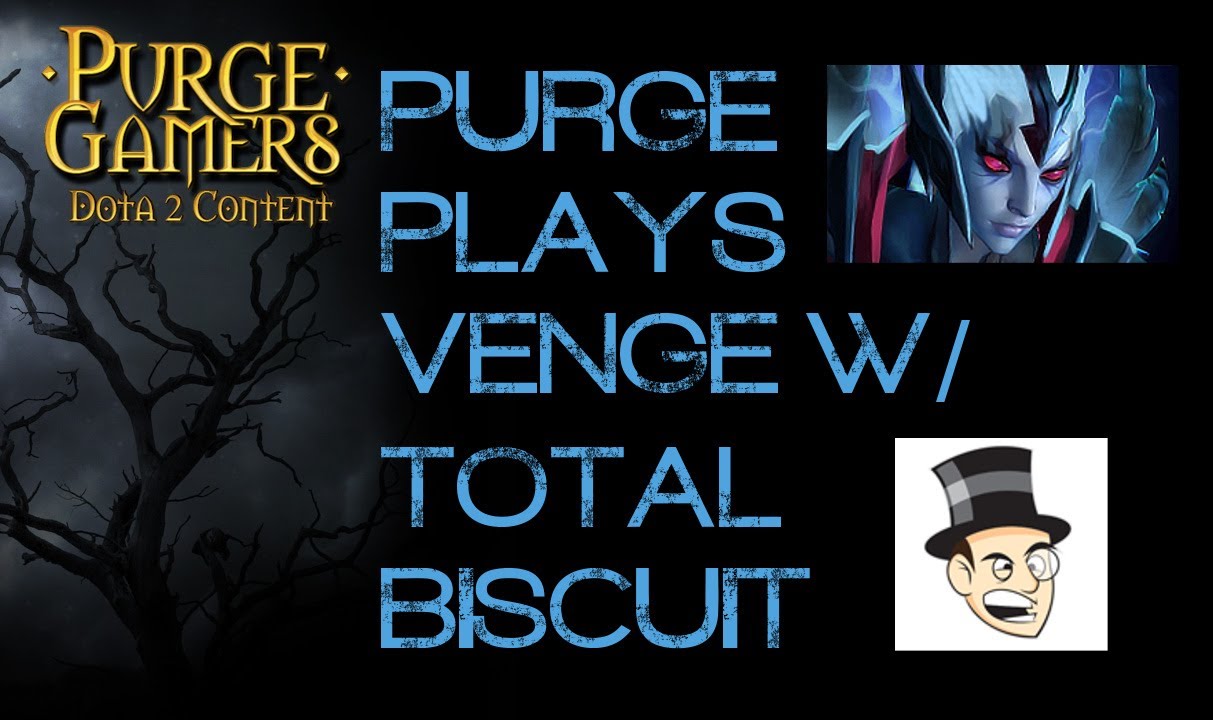 Dota 2 Purge plays Venge w/ TotalBiscuit