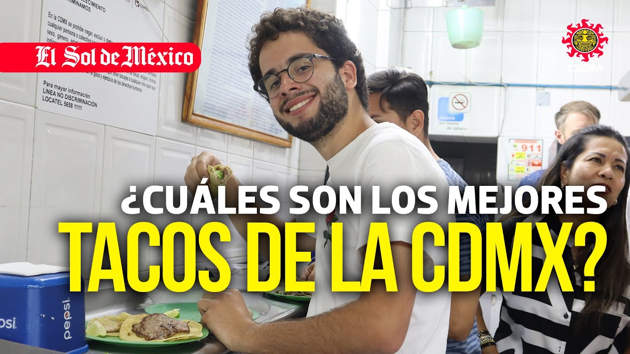 &iquest;Cu&aacute;les son los mejores tacos de la CDMX?