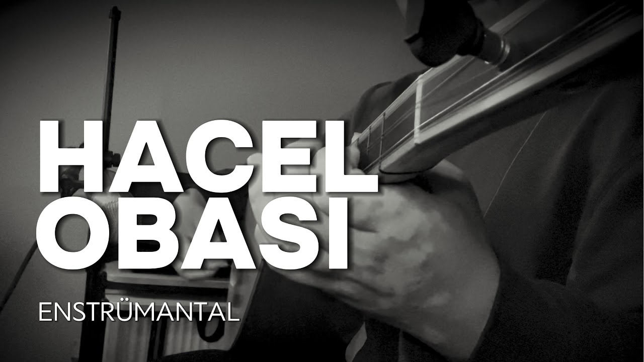 Hacel Obası Duygusal Bağlama Enstrümantal