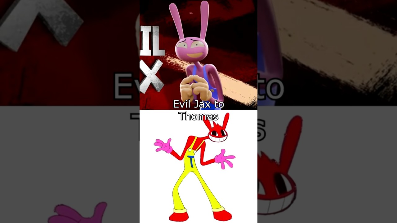 Evil Jax to Thomas (Jax Song The Amazing Digital Circus)