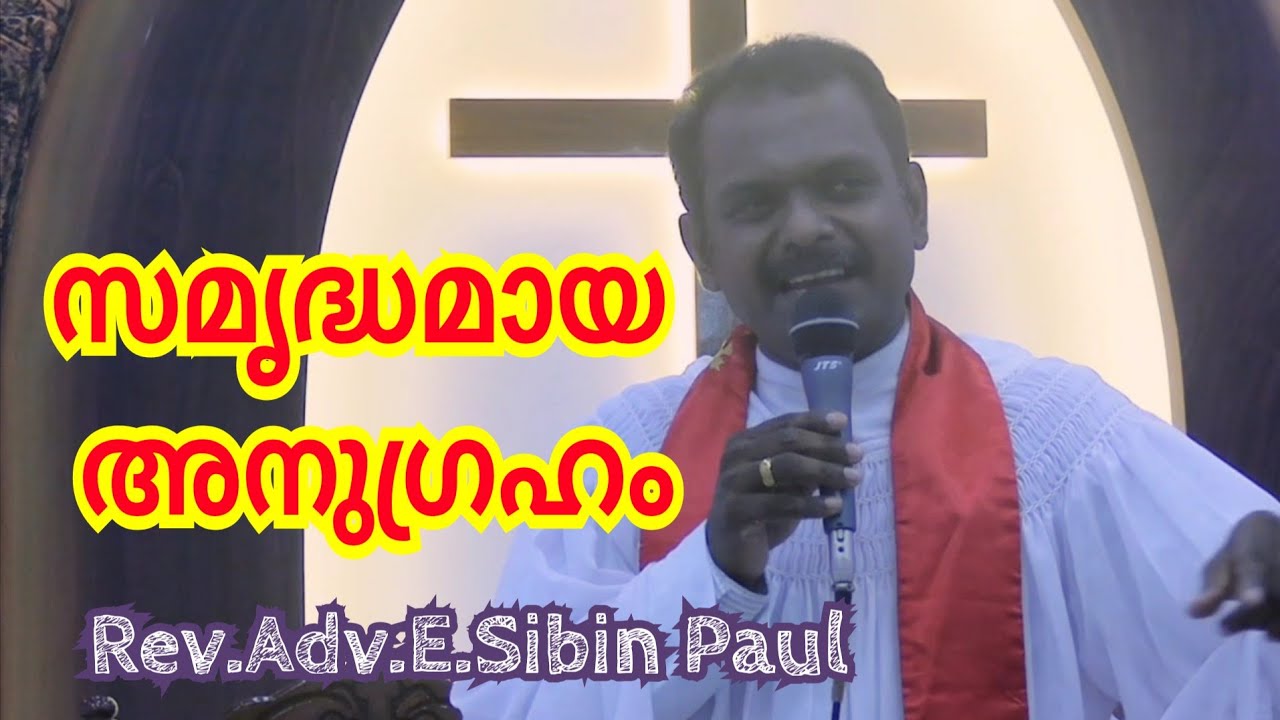Abundant Blessings# Malayalam Christian Message by Rev.Sibin Paul