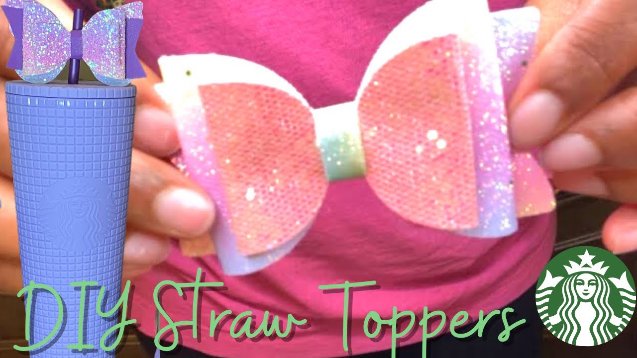 #Starbuckstumbler How to Make Bow Straw toppers for your Tumbler Collection! Using Your Cricut!