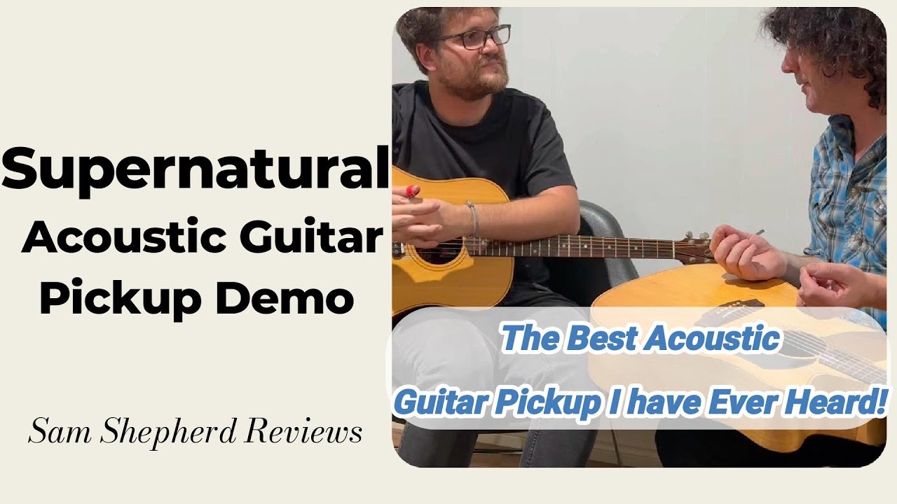 'Supernatural Pickup' - The best acoustic guitar pickup yet!?