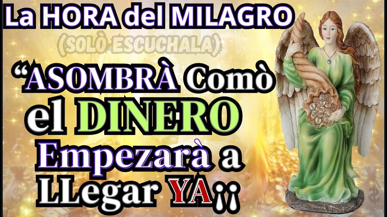𝙀𝙎𝘾𝙐𝘾𝙃𝘼 esta 𝗢𝗥𝗔𝗖𝗜𝗢𝗡 al ANGEL 𝗕𝗨𝗘𝗡𝗔 𝗙𝗢𝗥𝗧𝗨𝗡𝗔 para 𝘼𝙏𝙍𝘼𝙀𝙍 DINERO y FORTUNA 💲💲💲