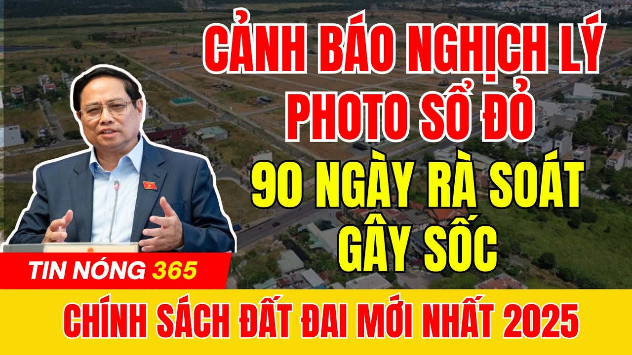 Cảnh Báo Nghịch Lý Photo Sổ Đỏ 90 Ngày Rà Soát Đất Đai Khiến Người Dân Hoang Mang | tin tức 