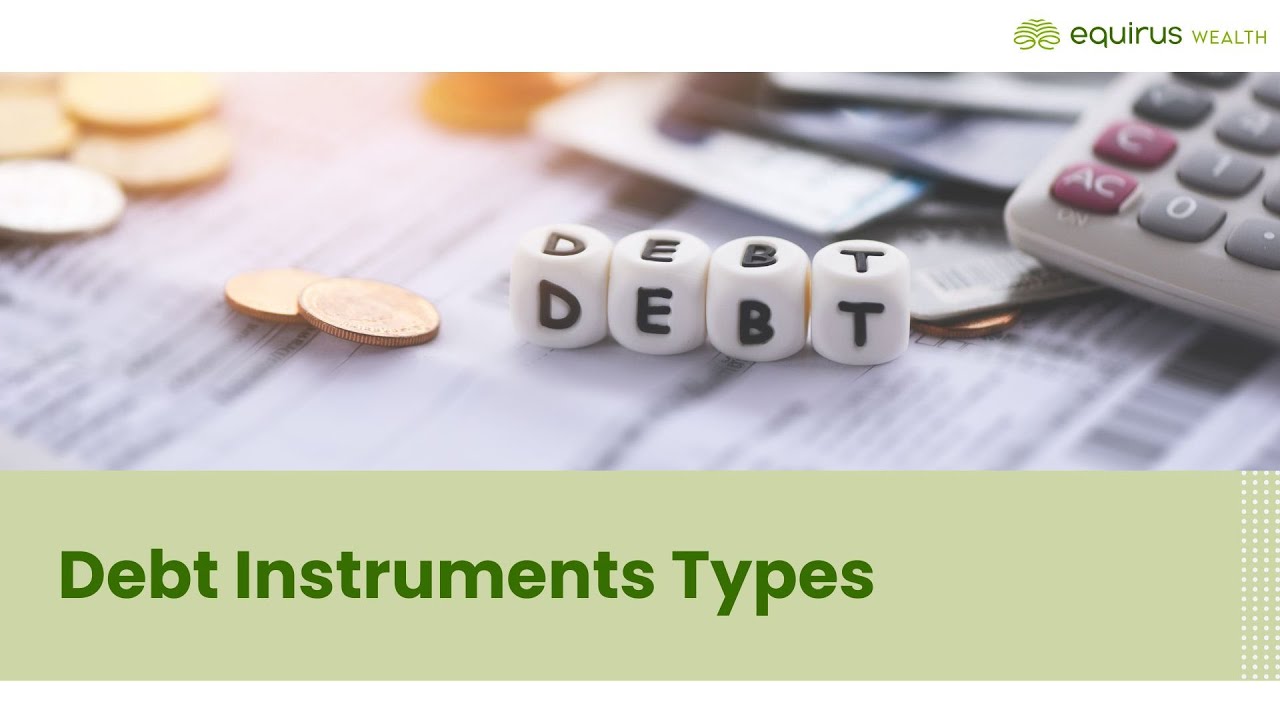 Exploring Different Types of Debt Instruments and Investment Opportunities