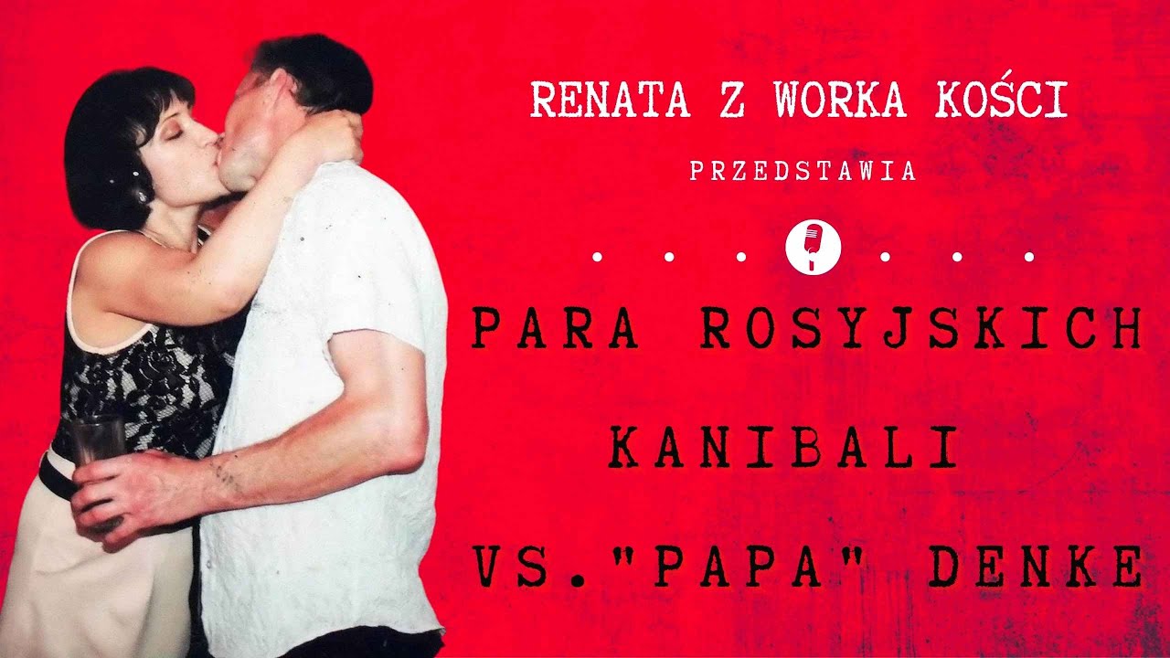 #37 PARA ROSYJSKICH KANIBALI VS. 