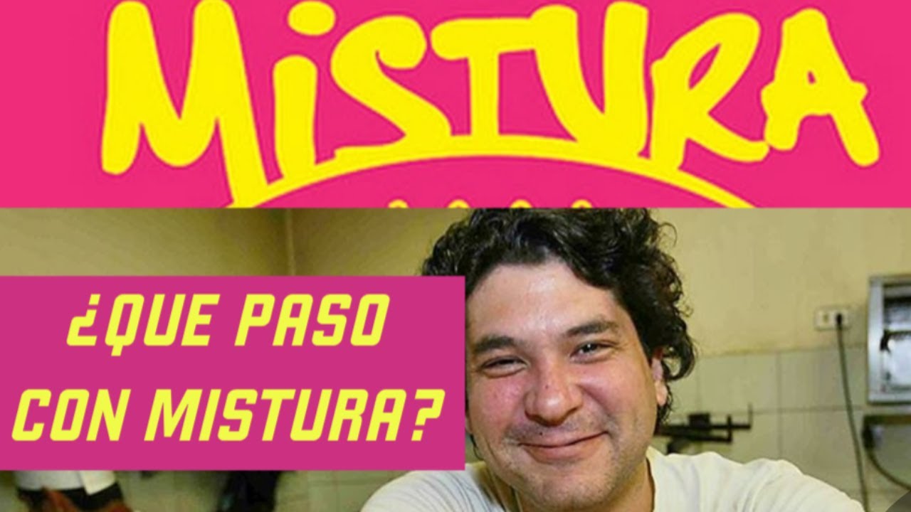 ¿Qué Paso con Mistura? el porque ya no se realiza la feria Gastronómica
