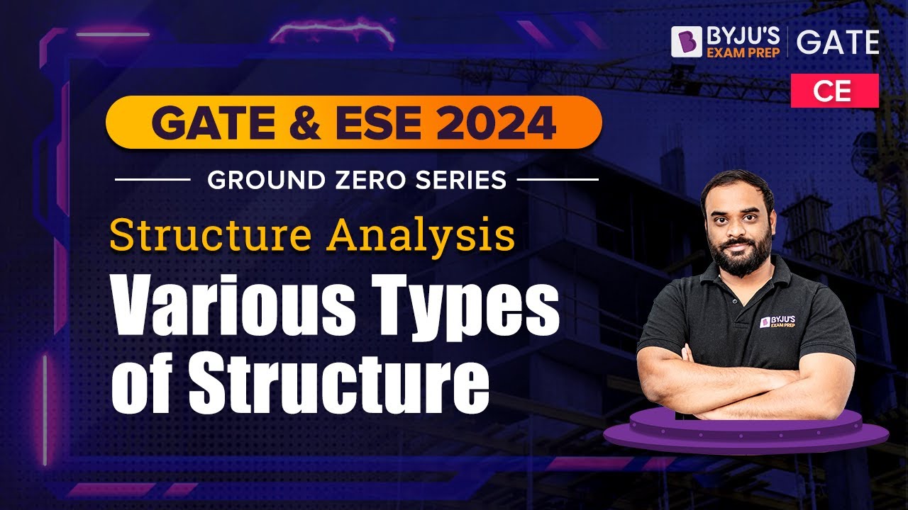 GATE 2024 | Various Types of Structure in Civil Engineering (CE) | GATE & ESE 2024 Exam Preparation
