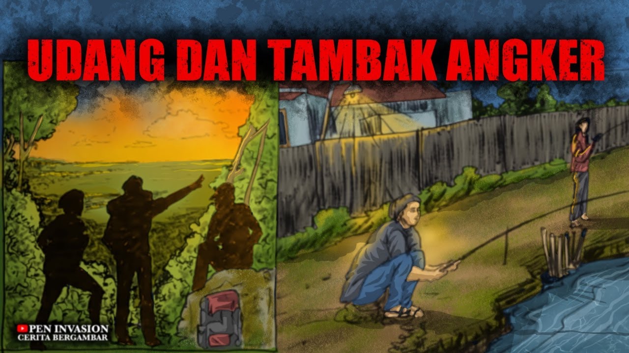 TAMBAK ANGKER DAN UDANG - Cerita Gambar - Cerita Bergambar