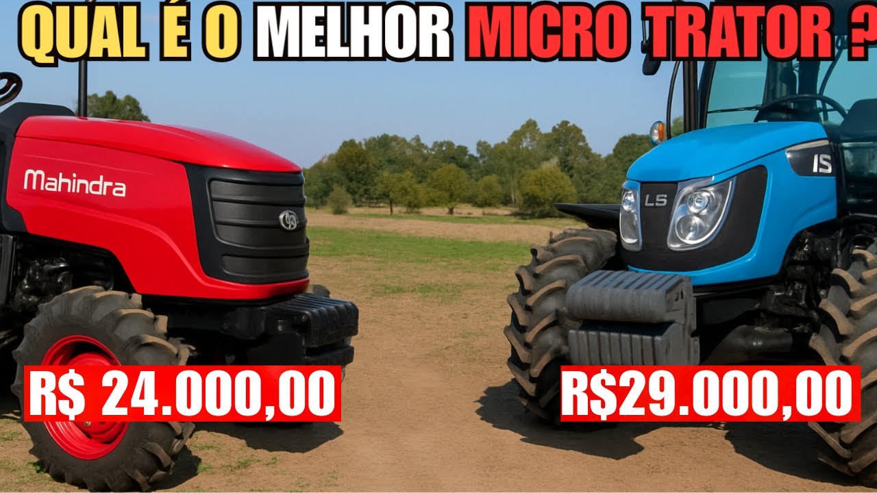 MICRO TRATOR MAHINDRA VS TRATOR LS qual &eacute; MELHOR? As duas v&atilde;o dominar o mercado de tratores pequenos