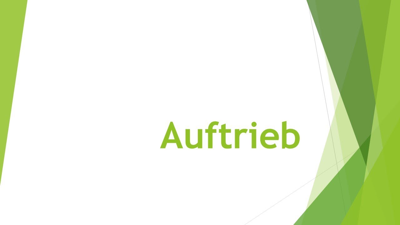 Physik: Auftrieb einfach und kurz erkl&auml;rt