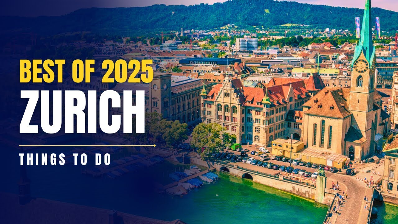 Zurich, Switzerland: Top 10 Best Things To Do in 2026