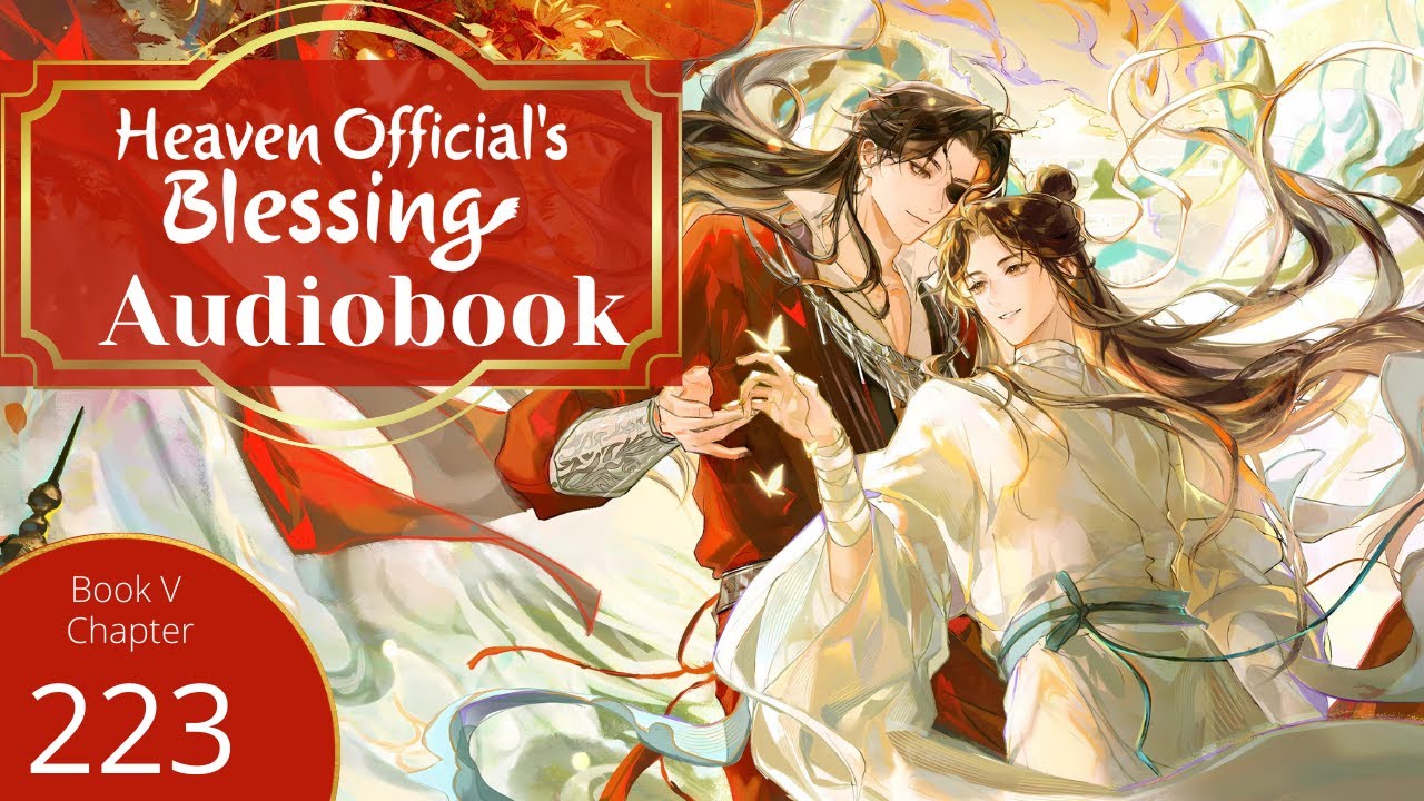 Heaven Official's Blessing (TGCF) Audio Book Ch 223